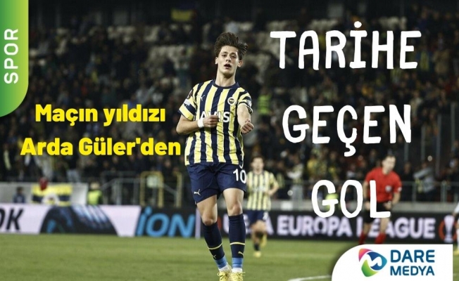 Maçın yıldızı Arda Güler'den tarihe geçen gol
